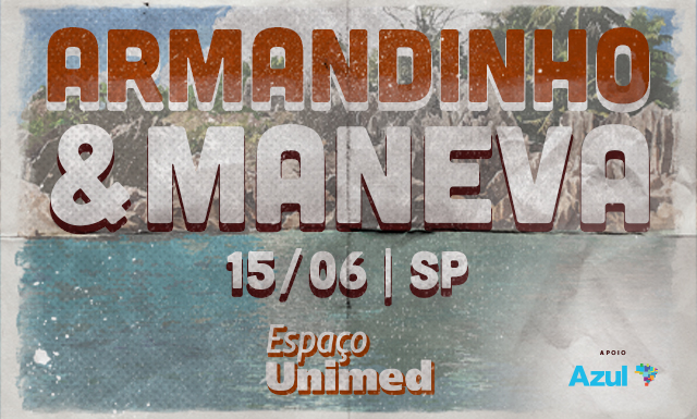  Espaço Unimed recebe Armandinho e MANEVA em dois grandes shows 